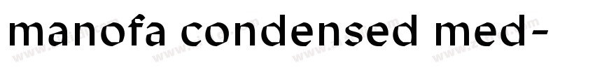 manofa condensed med字体转换 manofa condensed med字体转换